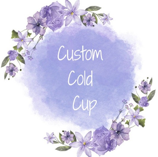 Custom Cold Cup - Any theme or Character