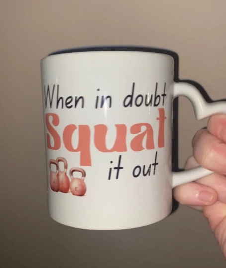 Squat it out Gym Girl Mug